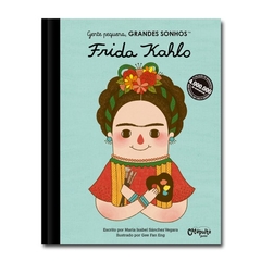Frida Kahlo Coleção Gente Pequena, Grandes Sonhos - Catapulta