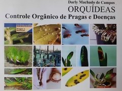 Livro Orquídeas Pragas e Doenças Controle Orgânico