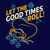 Camiseta Let The Good Times Roll - RPG
