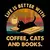 Camiseta Life is Better With Coffee, Cats and Books - Café