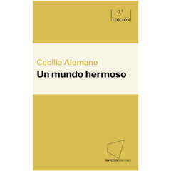 Un mundo hermoso - Cecilia Alemano