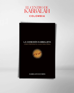 La Conexión Kabbalista: Cómo preparar el alma para Pésaj