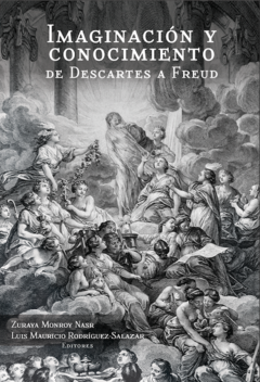 Imaginación y Conocimiento, de Descartes a Freud