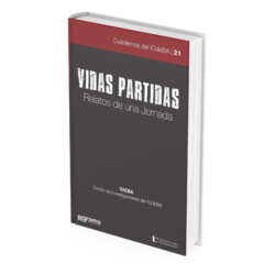 Cuaderno Nº 21 'Vidas partidas: relatos de una Jornada' - Ernesto Sinatra (comp.)