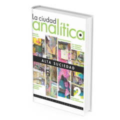 Revista 'La Ciudad Analítica' Nº 2 Alta Suciedad - Jacques-Alain Miller y otros
