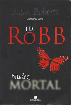 Nudez Mortal - Nora Roberts