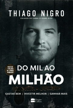 Do mil ao milhão - Thiago Nigro