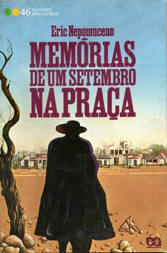 Memórias de um setembro na praça - Eric Nepimuceno