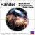Handel Musica Acuatica (Completa) y Otras Obras orquestales - Stuttgart Ch.O/Munchinger (1 CD)