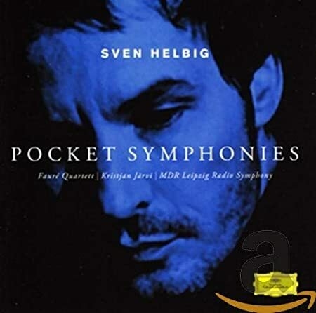 Musica Orquestal Sven Helbig: Pocket Symphonies - Faure Quartett-Mdr Leipzig R.S.O/K.Jarvi (1 CD)