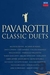 Solistas liricos Pavarotti (Luciano) Classic Duets - - Pavarotti-Focile-Carreras-Guleghina-Domingo-Carreras-Scotto-Sutherland (1 DVD)
