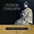 Solistas liricos Chaliapin (Feodor) The Complete Recordings - F.Chaliapin (13 CD)