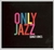 Jazz Jones (Quincy) Only Jazz - Quincy Jones (2 CD)