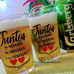 Copo Americano Juntos na Alegria na Tristeza na Cerveja (o par)