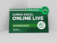 CURSO AVANZADO DE EXCEL GRUPAL ONLINE LIVE - comprar online