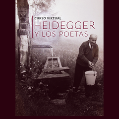 Heidegger y los poetas