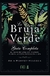 BRUJA VERDE LA ( COEDICION )