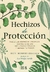 HECHIZOS DE PROTECCION - comprar online