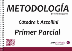 Metodología de la Investigación - Cátedra Azzollini. PRIMER PARCIAL