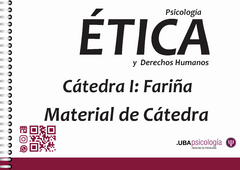 Psicología Ética y Derechos Humanos - Cátedra Fariña. MATERIAL DE CÁTEDRA