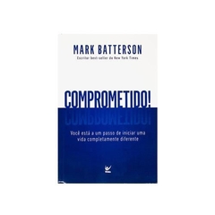 Livro: Comprometido | Mark Batterson
