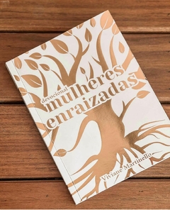 Mulheres enraizadas | Viviane Martinello