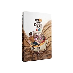 Café com Deus Pai Kids | Um tempo de descobertas | 366 dias | Junior Rostirola.