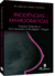 Incidências Mamográficas Técnicas e Protocolos de Posicionamento em Mamografia e Imagem - comprar online
