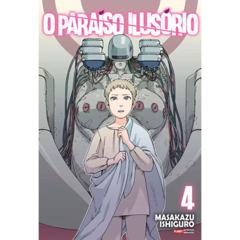 Mangá O Paraíso Ilusório 04 Panini, mangalivre