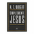 Livro Simplesmente Jesus - N. T. Wright - comprar online
