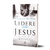 Livro Lidere Com Jesus - Ken Blanchard E Phill Hodges