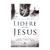 Livro Lidere Com Jesus - Ken Blanchard E Phill Hodges - comprar online
