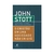 Livro O Cristão Em Uma Sociedade Não Cristã - John Stott