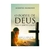 Livro O Poder De Deus Para A Santificação- Augustus Nicodemus Lopes