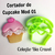Cortador Cupcake Mod 01 - coleção Bia Cravol