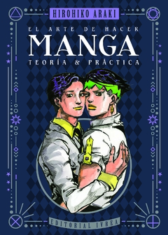 El Arte de hacer Manga - Teoria y Practica - Hirohiko Araki