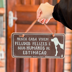 Placa Peludos Felizes