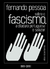 Sobre o fascismo, a ditadura Portuguesa e Salazar (capa dura) // Fernando Pessoa