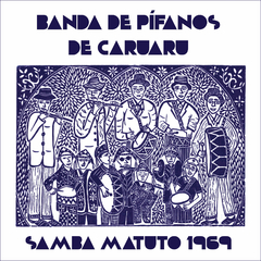 LP BANDA DE PÍFANOS DE CARUARU - SAMBA MATUTO 1969 (AZUL)