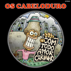 LP OS CABELODURO - COM TODO AMOR E CARINHO (VERDE)