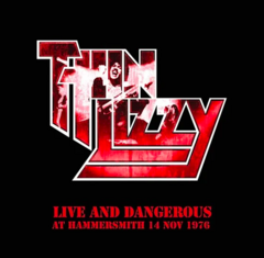 LP THIN LIZZY - LIVE AND DANGEROUS AT HAMMERSMITH 1976 (DUPLO)
