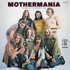LP FRANK ZAPPA, THE MOTHERS OF INVENTION - MOTHERMANIA: THE BEST OF THE MOTHERS