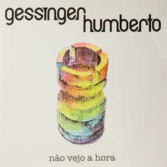 LP HUMBERTO GESSINGER - NÃO VEJO A HORA