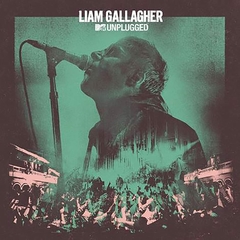 LP LIAM GALLAGHER - MTV UNPLUGGED