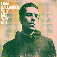 LP LIAM GALLAGHER - WHY ME? WHY NOT