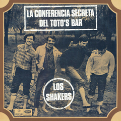 LP LOS SHAKERS - LA CONFERENCIA SECRETA DEL TOTO'S BAR