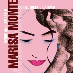 LP MARISA MONTE - VERDE ANIL AMARELO COR DE ROSA E CARVÃO (ROSA)