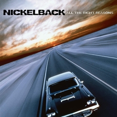 LP NICKELBACK - ALL THE RIGHT REASONS