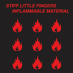 LP STIFF LITTLE FINGERS - INFLAMMABLE MATERIAL