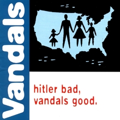 LP VANDALS - HITLER BAD, VANDALS GOOD (VERDE)